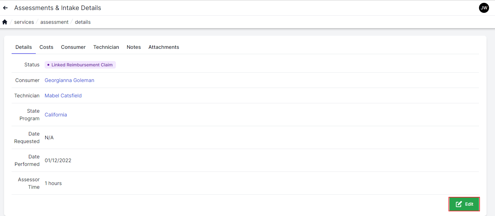 Assessment and intake details page with details tab highlighted at top left.  Th the right of the details tab are the costs, consumer, technician, notes, and attachments tabs. Below the tab to the left is the status, consumer name, technician name, state program, date requested, date performed, and assessor time.  in the bottom right is a large green edit button highlighted by a red square.