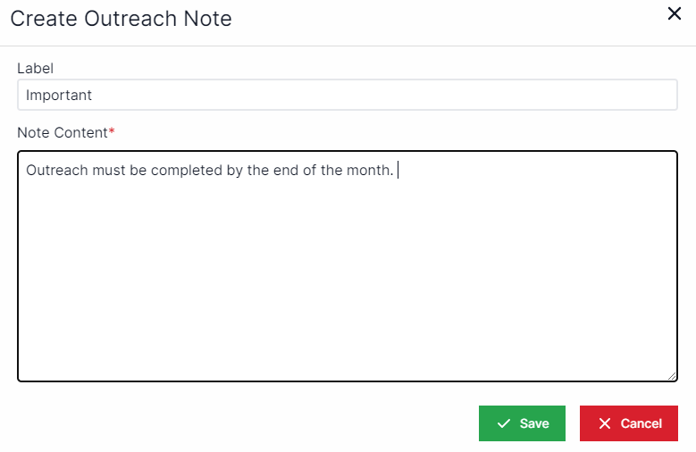 Create Outreach Note pop-up with a text box for label and below that a text box for note content. The Save and Cancel buttons are on the bottom right.