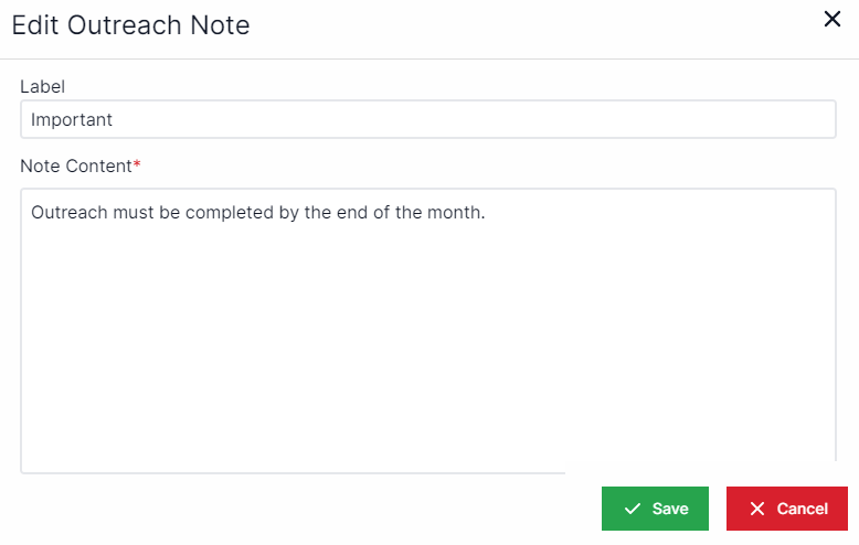 Edit Outreach Note pop-up with a text box for label and below that a text box for note content.  The Save and Cancel buttons are on the bottom right