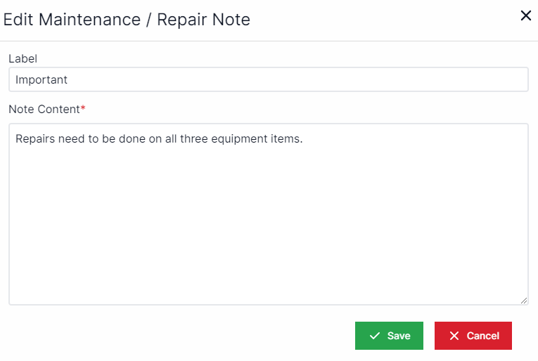 Edit Maintenance and repair note pop-up with a text box for label and below that a text box for note content. Buttons foe Save and Cancel are on the bottom right.