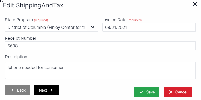 Edit shipping and tax pop-up with State Program drop-down on top left, and invoice date to the right, underneath state program is receipt number, underneath receipt number is description. and under description is the toggle for add cost after saving. On the bottom left are the Back and Next buttons. On the bottom right are the Save and Cancel button.