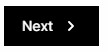 black button that reads next with an arrow facing right