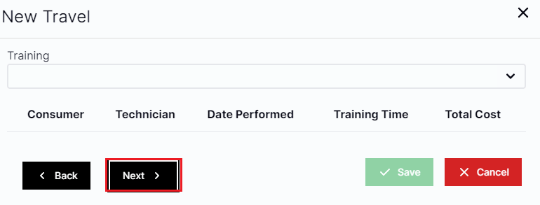 New travel appears in top left with Training drop down box below.  Consumer, technician, date performed, training time, and total cost are left to right below training drop-down.  On the left are buttons for back and next.  the next button is highlighted with a red box.  On the right are buttons to save and cancel but the save button is grayed-out.