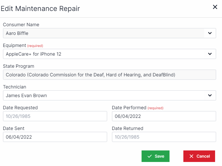 Edit  maintenance and repair pop-up with consumer drop-down at the top and equipment drop-down below that.  State program drop-down is below equipment.  Below state program is a drop-down for technician.  Below that to the left is date requested, to the right of date requested is date performed. below date requested is date sent, to the right of date sent is date returned. In the bottom right are the Save and cancel buttons.