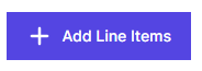 Blue button which reads Add line items and has a plus sign