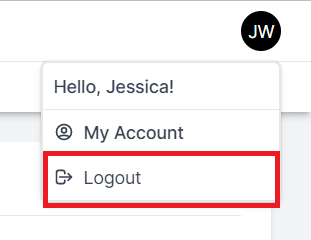 Black circle containing the user's initials is shown in the right hand corner with a menu below it that reads Hello Jessica and My account below it and Logout below my account.  Logout is highlighted by a red box.