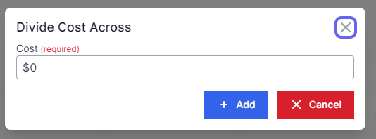 Add Cost to All with Cost (required) underneath and a text box to add cost.  Add and Cancel are in the bottom right corner