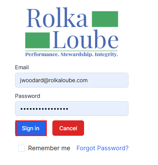 Rolka Loube logo with email field filled in and password field filled in below that.  On the right the Sign in button is highlighted by a red box. on the right is a cancel button.  Below the Sign in button is a remember me checkbox.  On the right is Forgot Password in blue