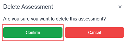 Delete Assessment pop-up window with confirm button highlighted 