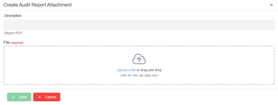 Create audit report attachment pop-up window with file upload field and save and cancel buttons 