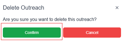 delete outreach pop-up window with confirm button highlighted