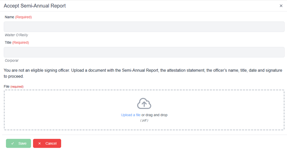 Accept semi-annual report pop-up window with required fields file upload field save and cancel buttons