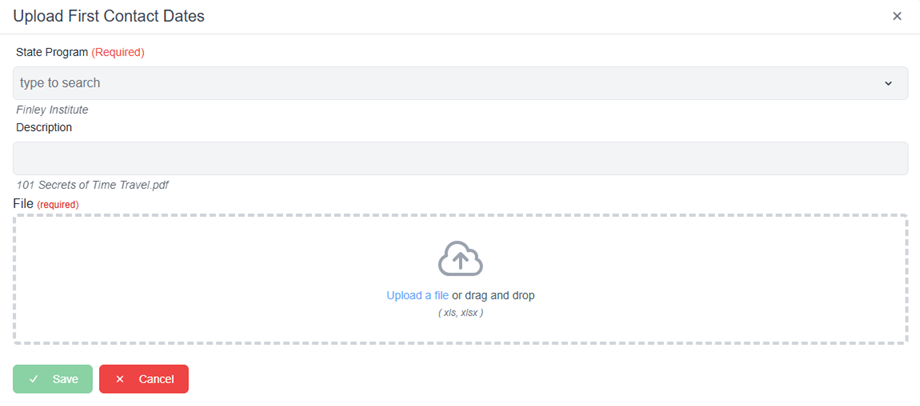 Upload first contact dates pop-up window with required fields including file upload fields and save and cancel buttons