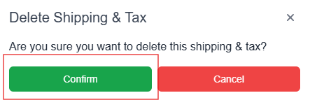 Delete Shipping and tax pop-up window with Confirm button highlighted